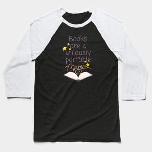 Books Are A Uniquely Portable Magic Baseball T-Shirt